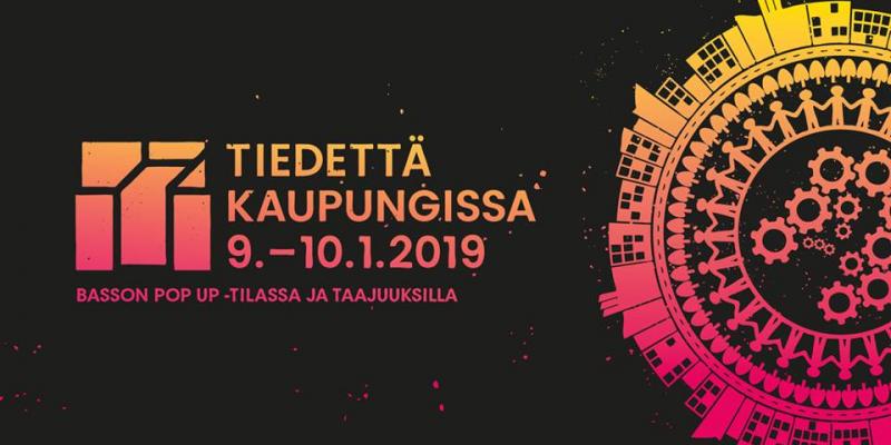 Tiedettä kaupungissa 9.-10.1.2019.