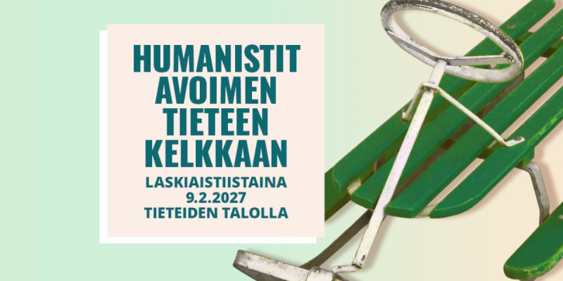 Kuvassa on teksti: Humanistit avoimen tieteen kelkkaan. Lisäksi kuvassa on kelkka.
