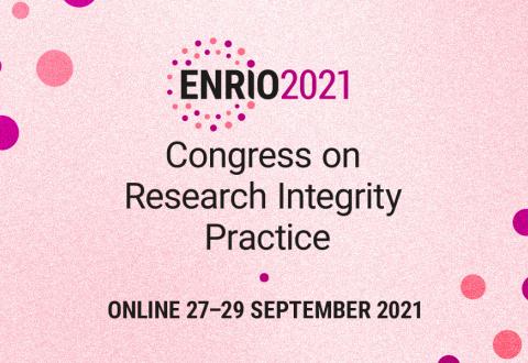 Vaaleanpunaisella pohjalla teksti ENRIO 2021 Congress on Research Integrity Practice, online 27.-29.9.2021.