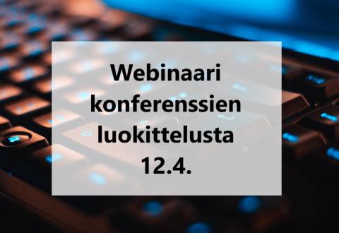 Kuvituskuva näppäimistöstä ja teksti "Webinaari konferenssien luokittelusta 12.4.".