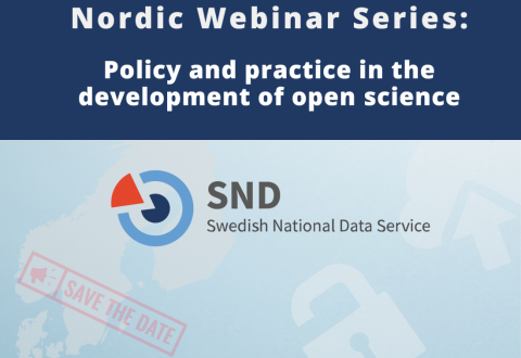 Kuvituskuva: Kuvan yläosassa teksti "Nordic Webinar Series: Policy and practice in the development of open Science". Keskellä teksti: "SND Swedish National Data Service". Taustalla kuva Pohjoismaiden kartasta, lukko, nuoli ja teksti "Save the date"