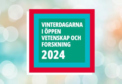 Affisch för Vinterdagarna i öppen vetenskap och forskning 2024. Designen inkluderar en färgglad bakgrund med cirklar i nyanser av blått, turkos och beige, med en stor text i grönt fält som annonserar evenemangets titel och årtal.